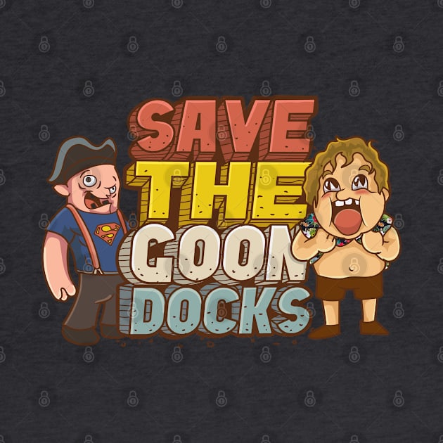 Save The Goondocks by DeepDiveThreads